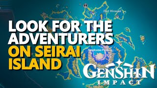 Look for the adventurers on Seirai Island Genshin Impact [upl. by Anirbac594]