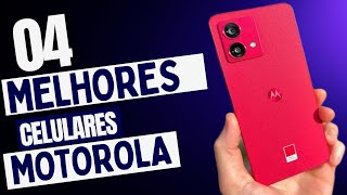 A Lista Definitiva 4 Melhores celulares da motorola custo benefício PARA 2024 [upl. by Arriat]