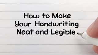 How to Write Neatly  Improve Your Handwriting [upl. by Adlaremse]