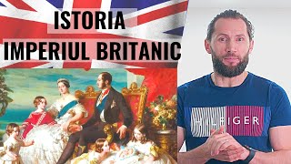 Istoria IMPERIULUI BRITANIC pe Scurt [upl. by Wrand]