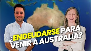 ENDEUDARSE para EMIGRAR a Australia 2024 ¿Vale la pena [upl. by Nigem]