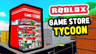 Building My Own GAMING STORE in Roblox Game Store Tycoon [upl. by Lehet]