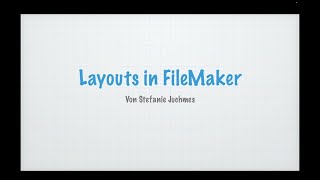 Layouts in FileMaker [upl. by Tillfourd846]