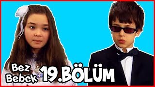 Bez Bebek 19Bölüm  Full Bölüm  Tek Parça [upl. by Noved]