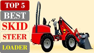 Top 5 Best Skid Steer Loader in 2024 [upl. by Alyakcm717]