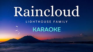 Raincloud  Lighthouse Family Karaoke Version [upl. by Diet368]