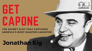 Discover the Unbelievable True Story of Al Capone The MustListen Audiobook by Jonathan Eig 12 [upl. by Baptista]