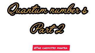 Quantum Number part 2The chemistry mantra youtube videoAtomic structurechemistry [upl. by Arva]