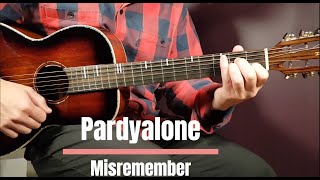 How to play Pardyalone  Misremember  Acoustic Guitar Lesson Tutorial [upl. by Daffy]