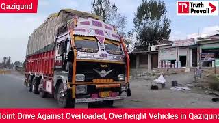 Joint Drive Against Overloaded Overheight Vehicles in Qazigund [upl. by Mcdonald]