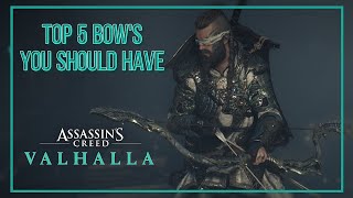 Top 5 Bows You Should Have  Assassins Creed Valhalla 🎮 [upl. by Etteuqram]