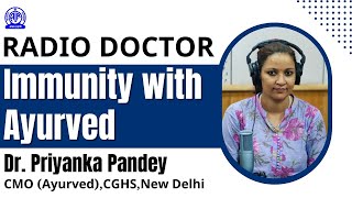 Radio Doctor II Dr Priyanka Pandey II Immunity with Ayurved [upl. by Retsim]