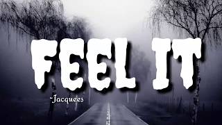 Feel it  Jacquees lyrics [upl. by Gnof194]