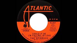 1973 HITS ARCHIVE Could It Be I’m Falling In Love  Spinners a 1 recordstereo 45 [upl. by Riva]