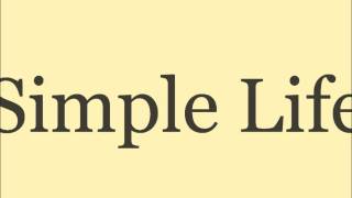 SimpleLife [upl. by Eneirda]