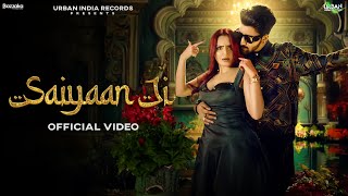 Saiyaan Ji Official Video Anas Harjaayi  Kirti  Rashika  Urban India Records  New Hindi Song [upl. by Einnahpets]