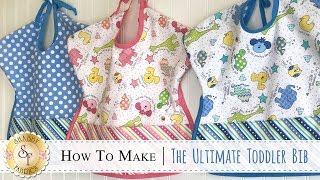 How to Make The Ultimate Toddler Bib  a Shabby Fabrics Sewing Tutorial [upl. by Nahum732]