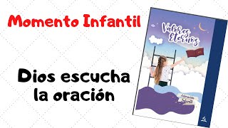 Momento Infantil Adventista 2021  Valores Eternos  Dios escucha la oración  31 Julio 2021 [upl. by Jasmin]