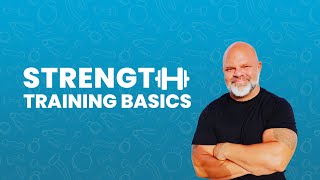 Strength Training Basics [upl. by Eanrahs]