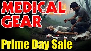 LIFE or DEATH – Prime Day Essential MEDICAL GEAR – Stock up NOW [upl. by Nnael944]