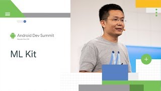 Getting the best of ondevice ML with ML Kit Android Dev Summit 18 [upl. by Goodyear]