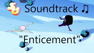 Steven Universe Soundtrack ♫  Enticement [upl. by Iluj453]