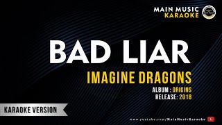 IMAGINE DRAGONS  BAD LIAR Karaoke [upl. by Jensen755]