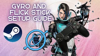 Apex Legends  PC Gyro Motion Controls and Flick Stick  Setup Guide [upl. by Queen]