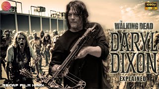 Daryl Dixon 2023 Season 1 Full Story Explained in Hindi  Voiceover Hindi  Horror Fiction [upl. by Berton]