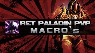 53 Ret Paladin PvP Macros  World of Warcraft Mists of Pandaria [upl. by Ogaitnas]