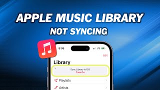 How to Fix Apple Music Library not Syncing [upl. by Delgado]