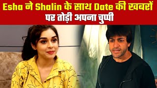 Bekaboo Shalin Bhanot is dating Esha Singh actress broke the silence [upl. by Sandi]