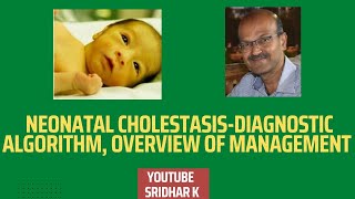 Neonatal cholestasisalgorithm and approach to management cholestasis management [upl. by Burkhart344]