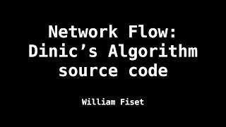 Dinics Algorithm  Network Flow  Source Code [upl. by Kronick]