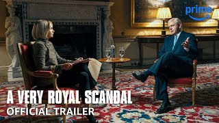 A Very Royal Scandal  Official Trailer  Prime Video [upl. by Yhcir586]