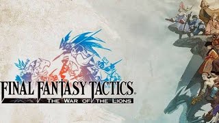 05  FINAL FANTASY TACTICS PSP PTBR [upl. by Ovida235]