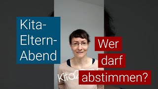 Kita2Day I Elternabend  Anzahl der Stimmrechte bei getrennt lebenden Eltern [upl. by Shuping]