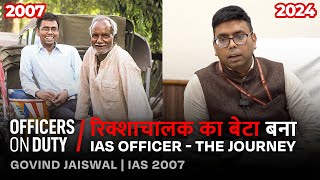 17 Years as an IAS Officer in India The Real Journey  IAS Govind Jaiswal  Officers on Duty E191 [upl. by Tippets]