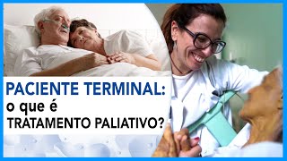 Paciente Terminal o que é tratamento paliativo [upl. by Dnana]