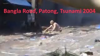 Tsunami 2004 Bangla Road Patong Phuket Thailand [upl. by Bluhm840]