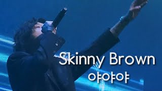 스키니브라운Skinny Brown20231015 EXTRA ORDINARY 엑스트라 오디너리 콘서트 Skinny Brown야야야 [upl. by Basil]