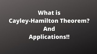 Cayley Hamilton Theorem Its meaning and application in solving problems [upl. by Johannes866]