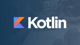 مقدمة عن لغة كوتلن kotlin وكيفية تعلمها بسهولة easily how to learn Kotlin [upl. by Ynnig]