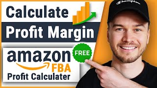 How to Calculate Profit Margin for Amazon FBA 2024 FREE Profit Calculator [upl. by Ydoow]