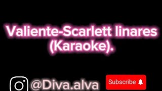 ValienteScarlett Linares Karaoke karaoke musicallanera musicavenezolana [upl. by Pritchard]