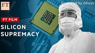 The race for semiconductor supremacy  FT Film [upl. by Alic]