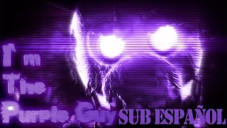 SFM Im The Purple Guy by DAGames REMAKE  SUB ESPAÑOL  AndriudCP [upl. by Ikey]