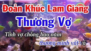 Karaoke Thương Vợ  Đoản Khúc Lam Giang Phi Vân Điệp Khúc Beat Mới hay [upl. by Marjana923]