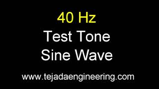 40 HZ Test Tone Sine Wave  One Hour [upl. by Ricca]