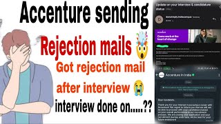 Accenture Sending rejection mail after interview  REJECTION MAILS Latest update from accenture [upl. by Suillenroc931]